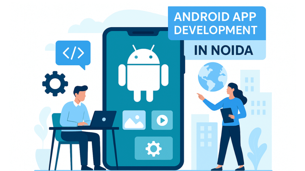 android app development company in noida